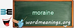 WordMeaning blackboard for moraine